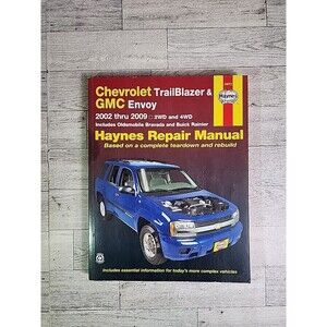 Chevrolet Trailblazer and GMC Envoy 2002-2009 (Hayne's Automotive Repair Manual)